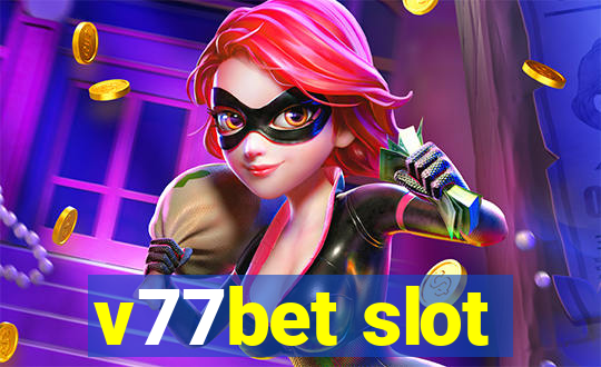 v77bet slot
